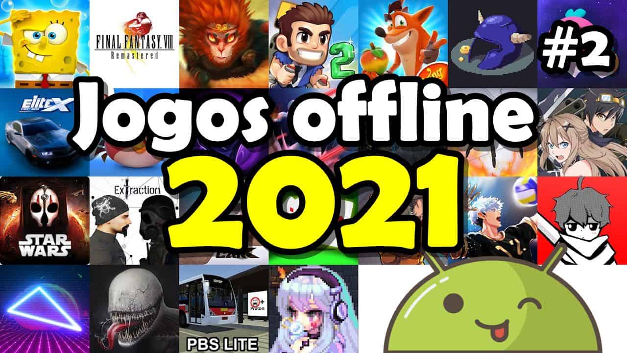 25 Melhores Jogos Offline Android 2021 - Mobile Gamer